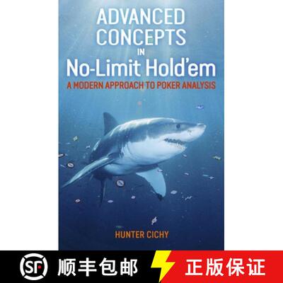 【3-4周达】精装 Advanced Concepts in No-Limit Hold'em : A Modern Approach to Poker Analysis [9781909457683]
