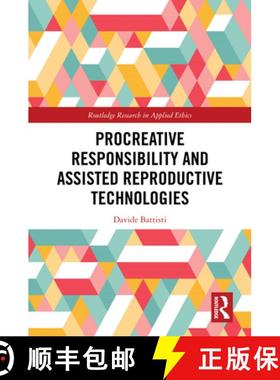 【3-4周达】Procreative Responsibility and Assisted Reproductive Technologies [9781032652085]