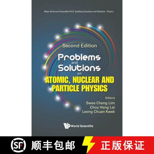 【3-4周达】Problems and Solutions on Atomic, Nuclear and Particle Physics (Second Edition) [9789819812417]