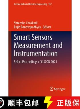 【3-4周达】Smart Sensors Measurement and Instrumentation: Select Proceedings of CISCON 2021 [9789811969157]