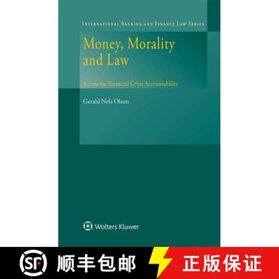 【3-4周达】精装 Money, Morality and Law : A Case for Financial Crisis Accountability [9789403509419]