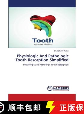 预订 Physiologic And Pathologic Tooth Resorption Simplified [9786202081344]