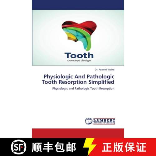 预订 Physiologic And Pathologic Tooth Resorption Simplified [9786202081344]