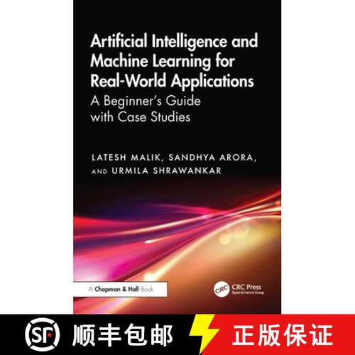 【3-4周达】精装 Artificial Intelligence and Machine Learning for Real-World Applications: A Beginner'... [9781032873466]