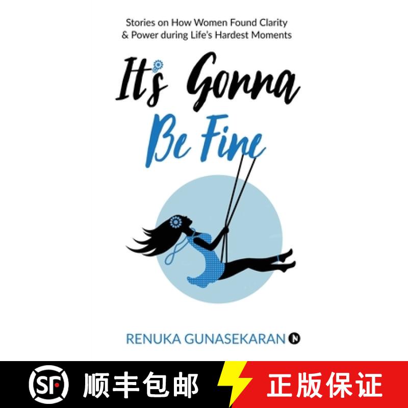 【2-3周达】It's Gonna Be Fine: Stories on How Women Found Clarity & Power during Life's Hardest Moments [9781647339968]