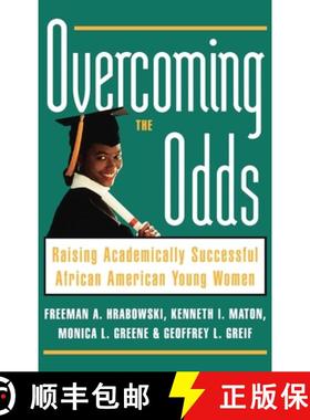 【3-4周达】Overcoming the Odds: Raising Academically Successful African American Young Women [9780195126426]