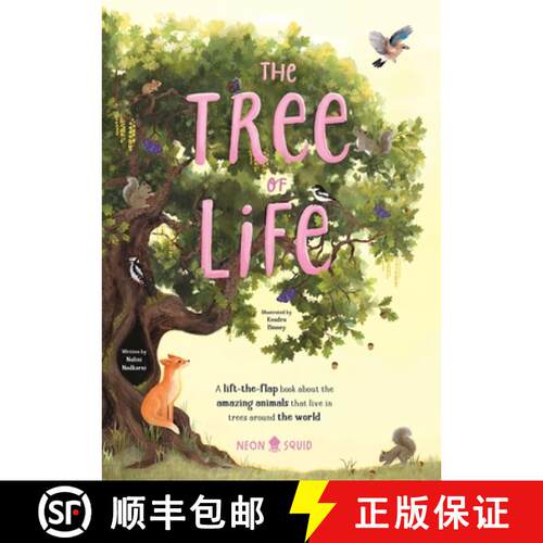 【3-4周达】The Tree of Life : A lift-the-flap book about the amazing animals that live in trees aroun... [9781916745070]