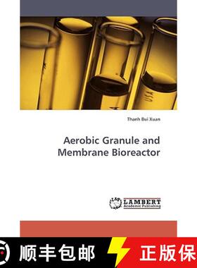 【3-4周达】Aerobic Granule and Membrane Bioreactor [9783838307459]