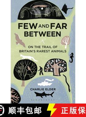 【3-4周达】Few And Far Between: On The Trail of Britain's Rarest Animals [9781472905192]
