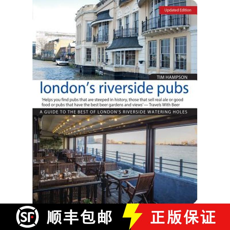 【2-3周达】London's Riverside Pubs, Updated Edition: A Guide to the Best of London's Riverside Wateri... [9781504800211]