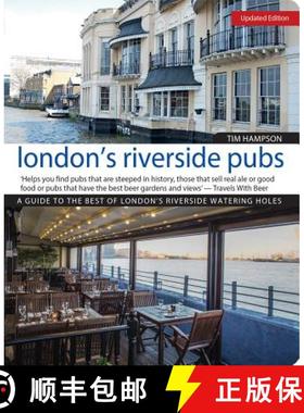 【3-4周达】London's Riverside Pubs, Updated Edition: A Guide to the Best of London's Riverside Wateri... [9781504800211]