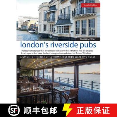 【3-4周达】London's Riverside Pubs, Updated Edition: A Guide to the Best of London's Riverside Wateri... [9781504800211]