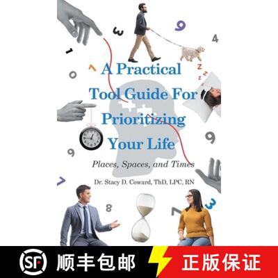 【3-4周达】A Practical Tool Guide for Prioritizing Life: Places, Spaces, and Times [9781778832888]