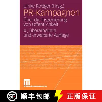 【3-4周达】Pr-Kampagnen: UEber Die Inszenierung Von OEffentlichkeit (4., überarb. u.erw. Aufl. 2009)... [9783531162287]