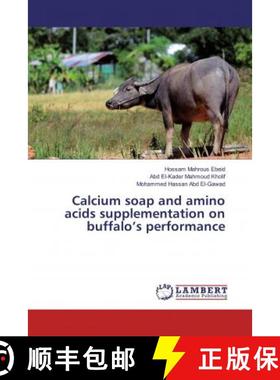 预订 Calcium soap and amino acids supplementation on buffalo’s performance [9786135690590]