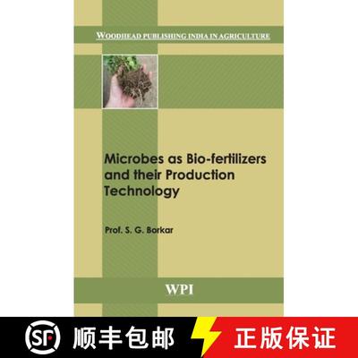 【3-4周达】Microbes as Bio-Fertilizers and Their Production Techniques [9789380308579]