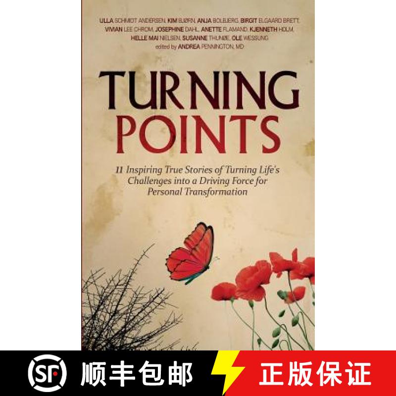 【2-3周达】Turning Points: 11 Inspiring True Stories of Turning Life's Challenges into a Driving Forc... [9780998074528]