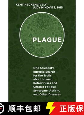 【3-4周达】Plague: One Scientist's Intrepid Search for the Truth about Human Retroviruses and Chronic... [9781626365650]