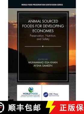 【3-4周达】Animal Sourced Foods for Developing Economies : Preservation, Nutrition, and Safety [9781498778954]