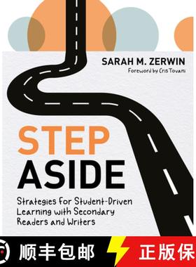 【3-4周达】Step Aside: Strategies for Student-Driven Learning with Secondary Readers and Writers [9781625316554]