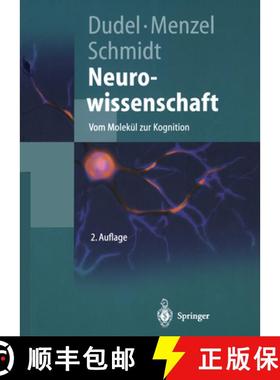 【3-4周达】Neurowissenschaft: Vom Molekül Zur Kognition [9783642625343]