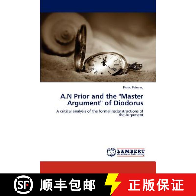 预订 A.N Prior and the Master Argument of Diodorus [9783848440214]