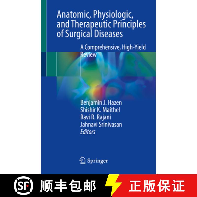 【3-4周达】Anatomic, Physiologic, and Therapeutic Principles of Surgical Diseases: A Comprehensive, H... [9783031255953]