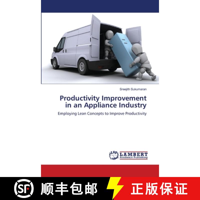 预订 Productivity Improvement in an Appliance Industry [9783659487088]