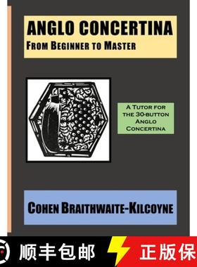 【3-4周达】Anglo Concertina from Beginner to Master [9781953208040]