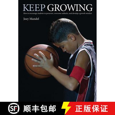 【3-4周达】Keep Growing: How to Encourage Students to Persevere, Overcome Setbacks, and Develop a Gro... [9781551383200]