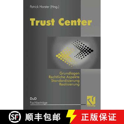【3-4周达】Trust Center: Grundlagen, rechtliche Aspekte, Standardisierung und Realisierung [9783528055233]