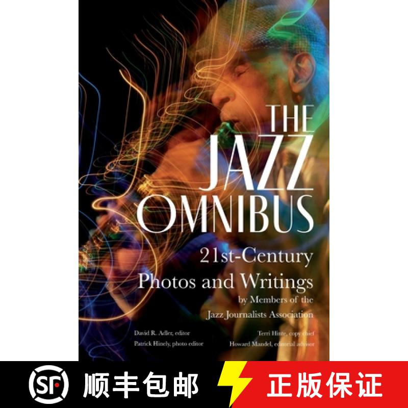 【2-3周达】The Jazz Omnibus: 21st-Century Photos and Writings by Members of the Jazz Journalists Asso... [9781955604192]