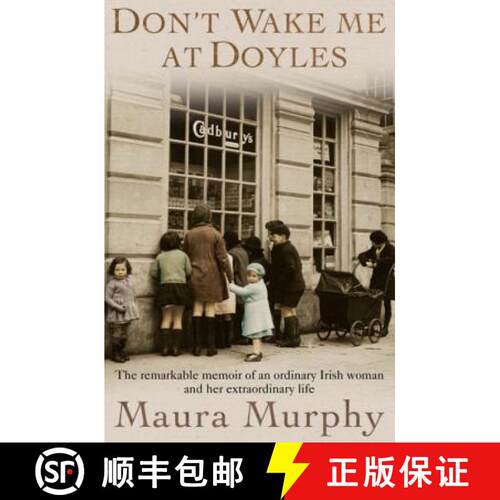 【3-4周达】Don't Wake Me at Doyles: The remarkable memoir of an ordinary Irish woman and her extraord... [9780755313051]
