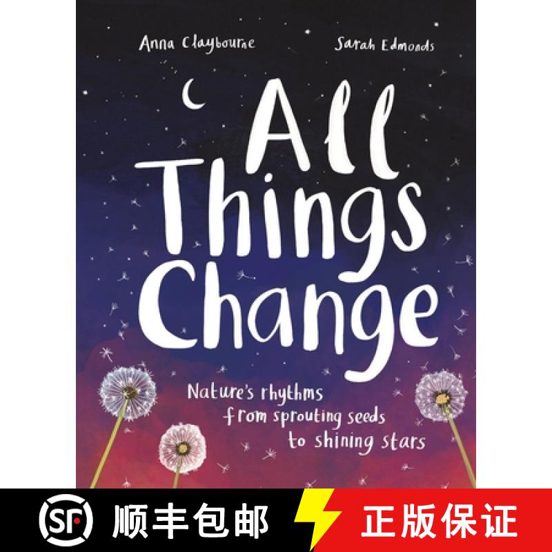预订 All Things Change: Nature's Rhythms, from Sprouting Seeds to Shining Stars [9781913519469]