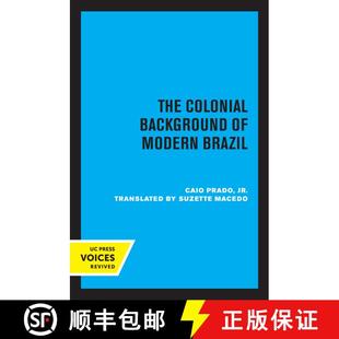 【3-4周达】The Colonial Background of Modern Brazil (First Edition) [9780520318427]