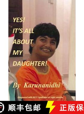 【3-4周达】Yes! It's All About My Daughter: Diagnosed with Rett Syndrome at 8 Months [9789811130816]