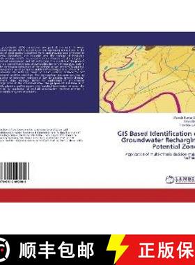 预订 GIS Based Identification of Groundwater Recharging Potential Zones [9786202092906]