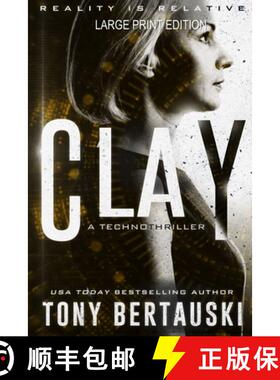 【3-4周达】Clay (Large Print Edition): A Technothriller [9781951432355]