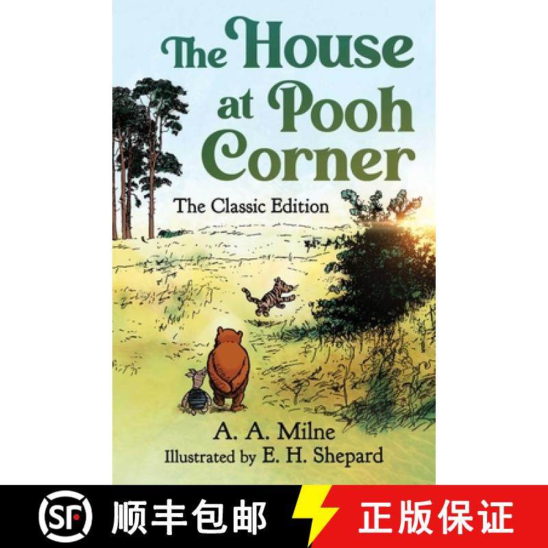 【3-4周达】The House at Pooh Corner: The Classic Edition (Winnie the Pooh Book #2) [9781949846577]