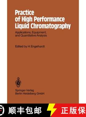 【3-4周达】Practice of High Performance Liquid Chromatography : Applications, Equipment and Quantitat... [9783642692277]