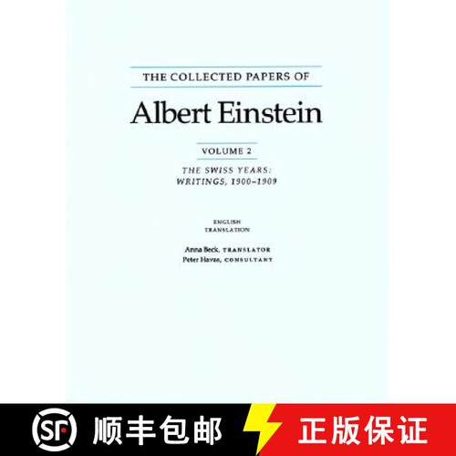 【3-4周达】Collected Papers of Albert Einstein, Volume 2 (English): The Swiss Years: Writings, 1900-1... [9780691085494]