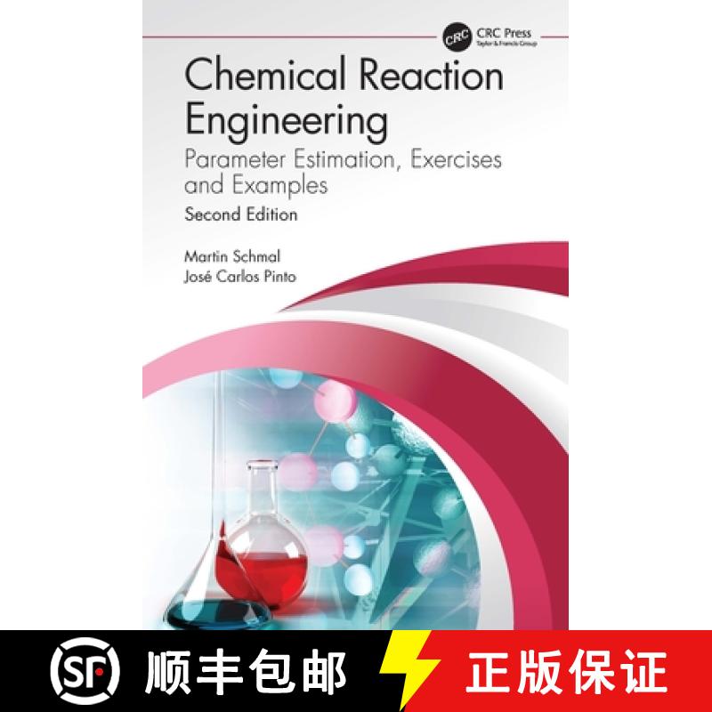 【3-4周达】Chemical Reaction Engineering: Parameter Estimation, Exercises and Examples [9780367494469]