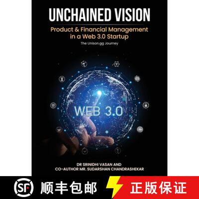 【3-4周达】Unchained Vision: Product & Financial Management in a Web 3.0 Startup [9781967616435]