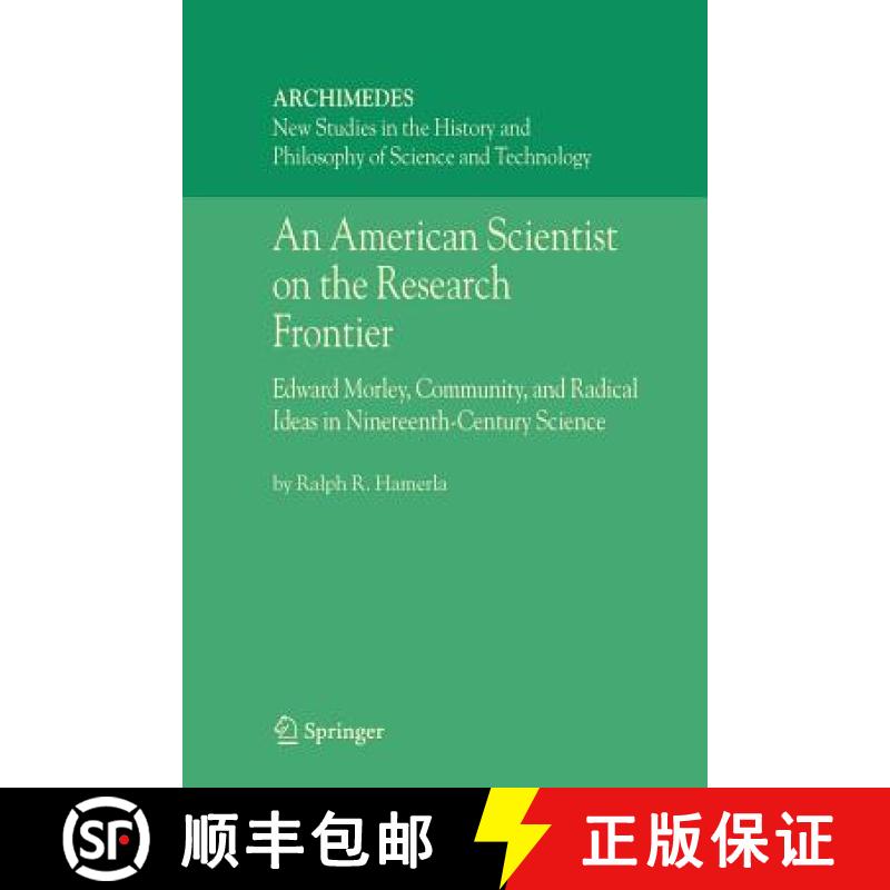 【3-4周达】An American Scientist on the Research Frontier : Edward Morley, Community, and Radical Ide... [9789048170388]