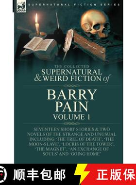 【3-4周达】The Collected Supernatural and Weird Fiction of Barry Pain-Volume 1: Seventeen Short Stori... [9781915234544]