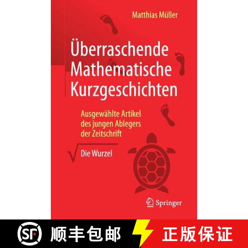 【3-4周达】Überraschende Mathematische Kurzgeschichten : Ausgewählte Artikel des jungen Ablegers de... [9783658138943]