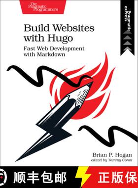 【3-4周达】Build Websites with Hugo : Fast Web Development with Markdown [9781680507263]