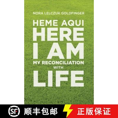 【2-3周达】Heme Aquí, Here I Am: My Reconciliation with Life [9781733516556]