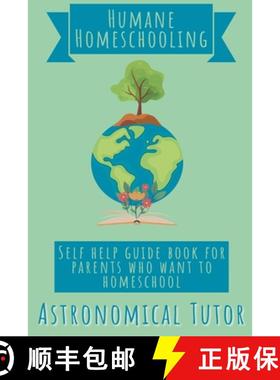 【3-4周达】Humane Homeschooling [9798227424327]