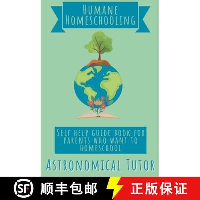 【3-4周达】Humane Homeschooling [9798227424327]